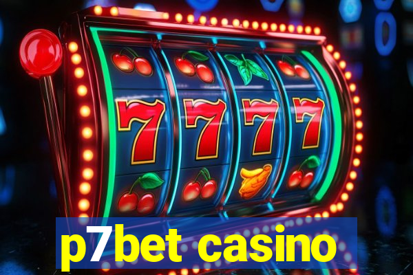 p7bet casino