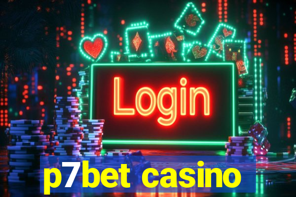 p7bet casino