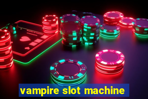 vampire slot machine