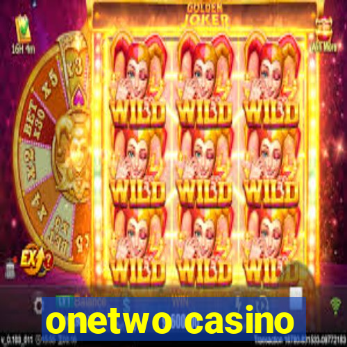 onetwo casino