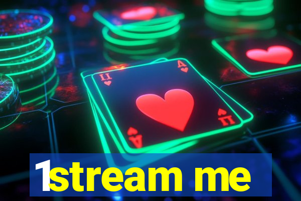 1stream me