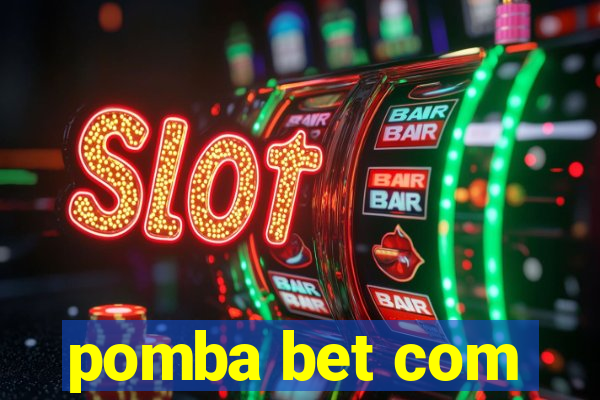 pomba bet com