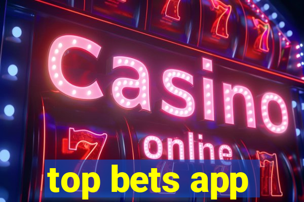 top bets app