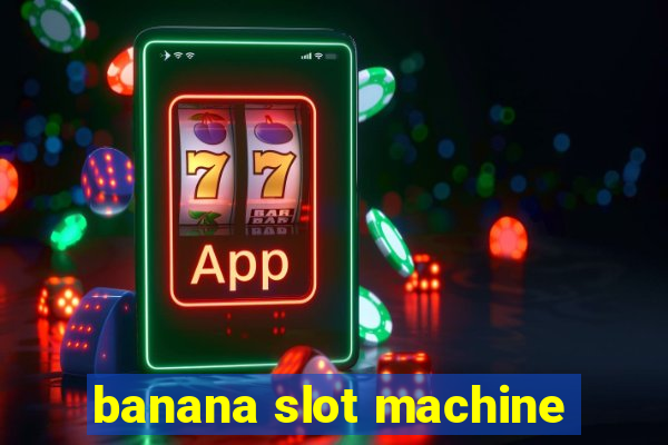 banana slot machine