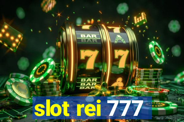 slot rei 777