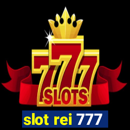 slot rei 777