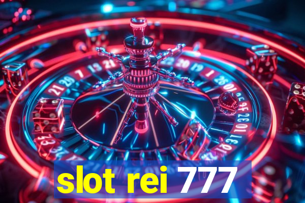 slot rei 777