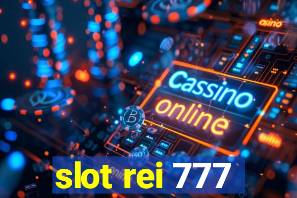 slot rei 777