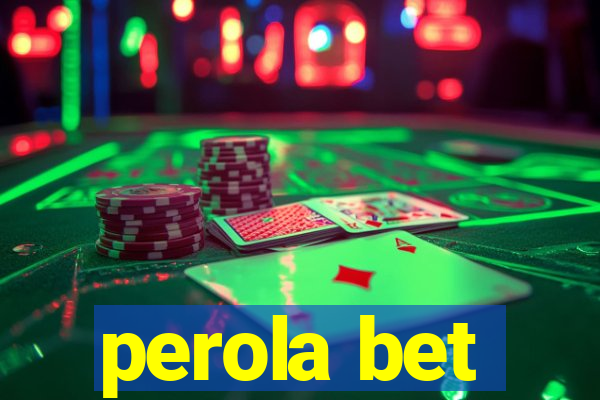 perola bet