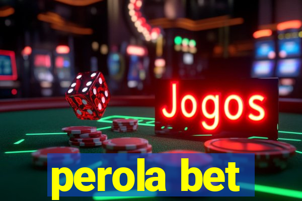 perola bet