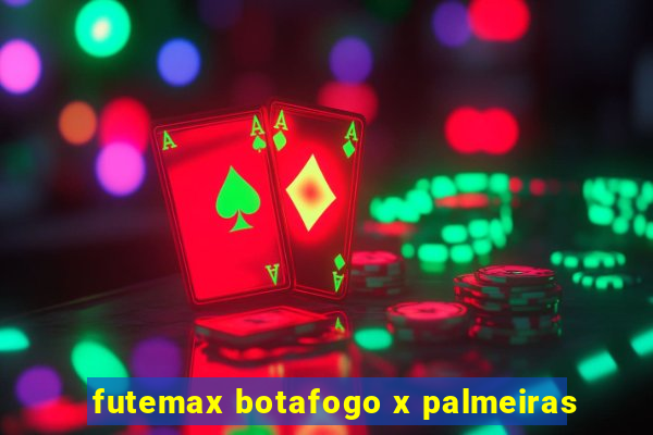 futemax botafogo x palmeiras