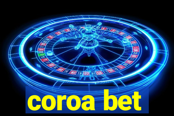 coroa bet