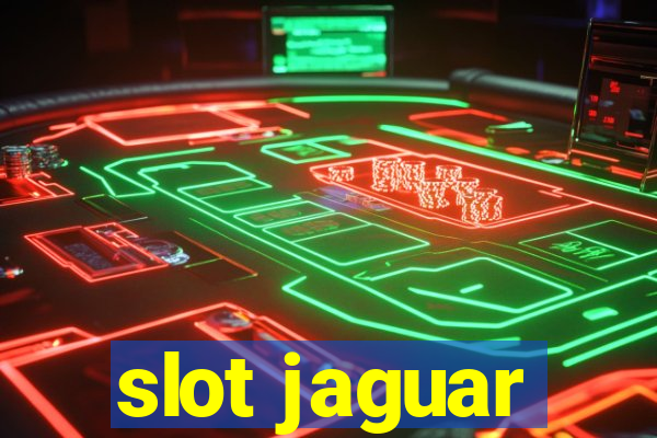 slot jaguar