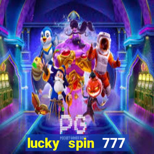 lucky spin 777 jili big winner