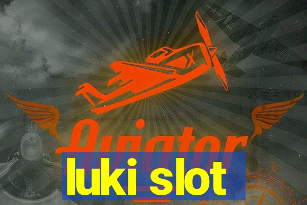 luki slot