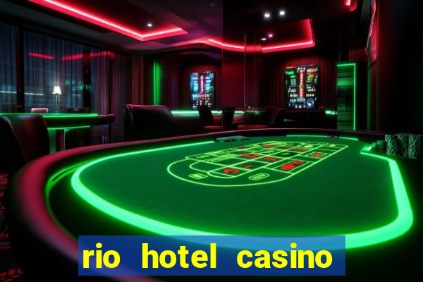 rio hotel casino las vegas