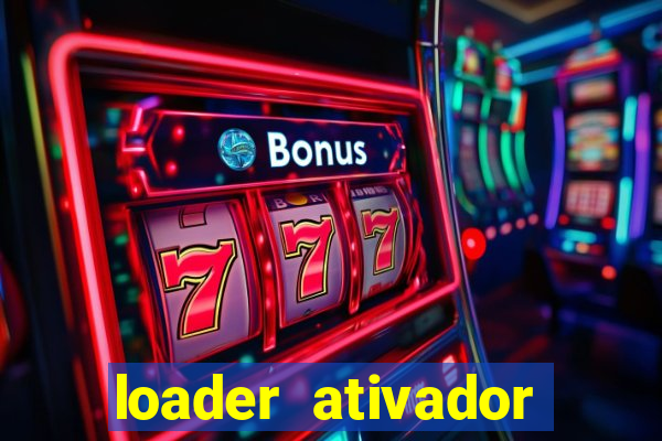 loader ativador windows 7