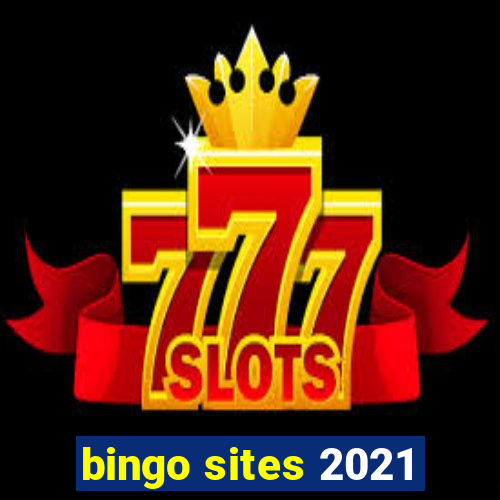 bingo sites 2021