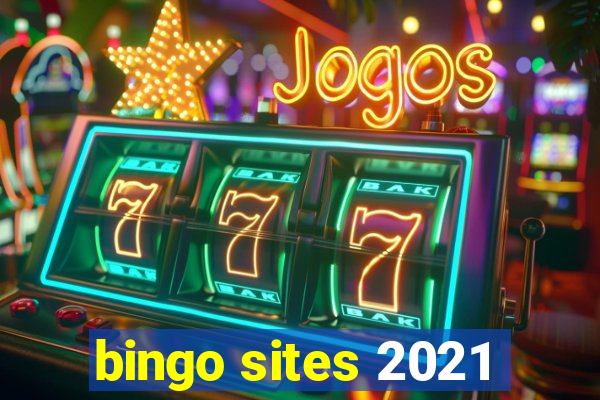 bingo sites 2021