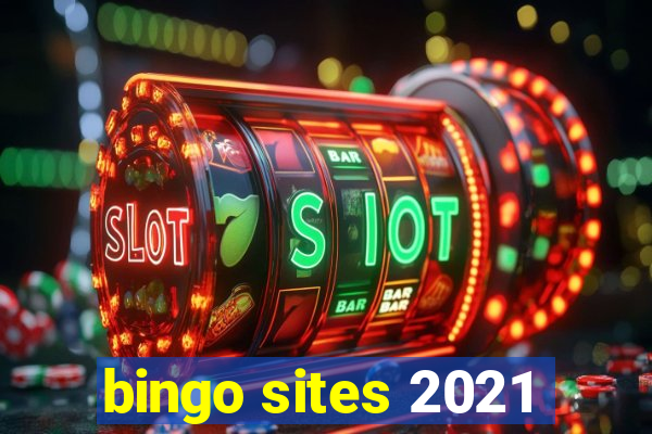 bingo sites 2021