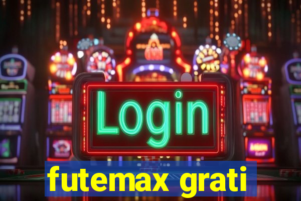 futemax grati