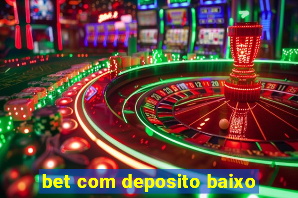 bet com deposito baixo