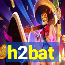 h2bat