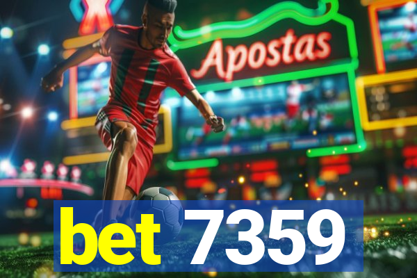 bet 7359