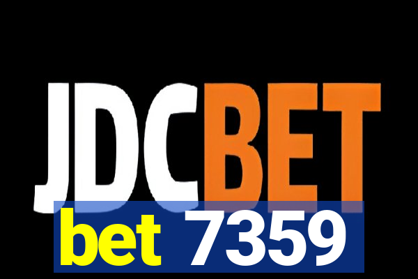 bet 7359