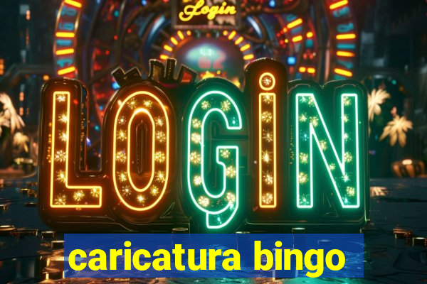 caricatura bingo