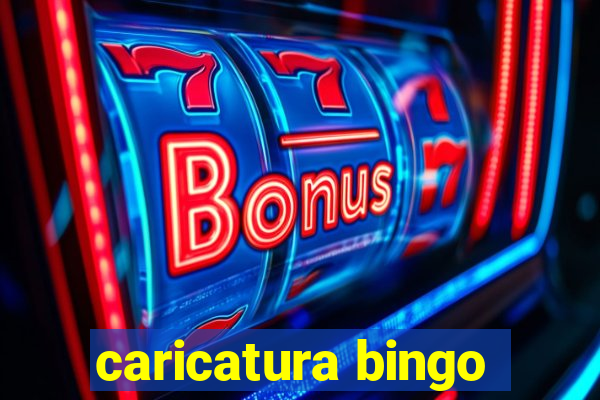 caricatura bingo