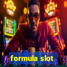 formula slot