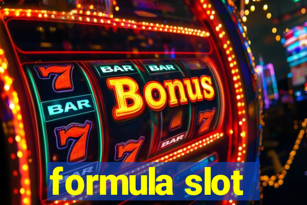 formula slot