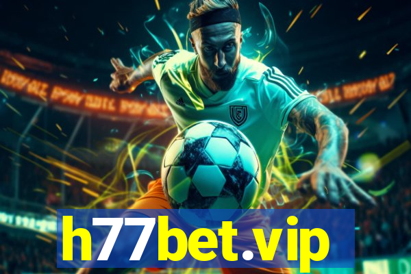 h77bet.vip