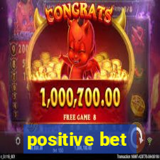 positive bet