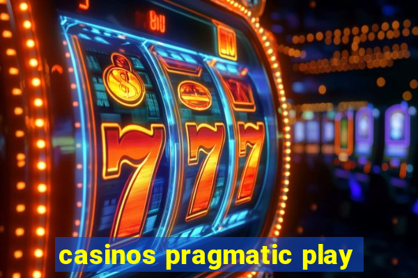 casinos pragmatic play