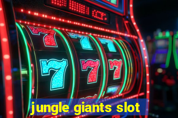 jungle giants slot