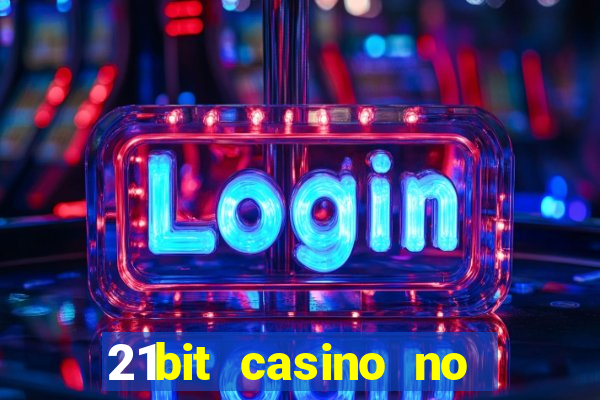 21bit casino no deposit bonus code