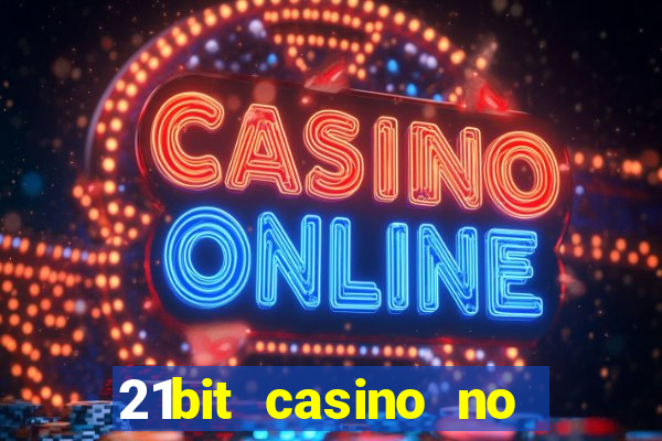 21bit casino no deposit bonus code