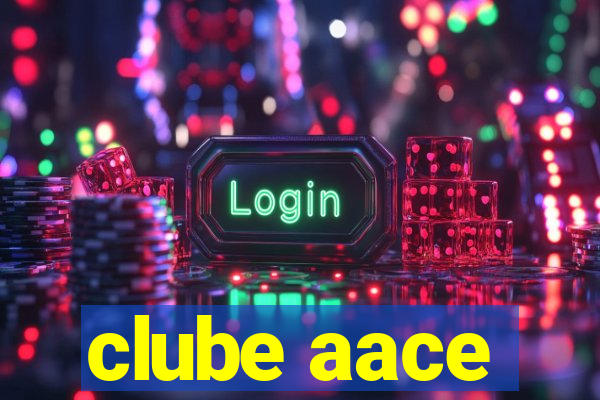 clube aace