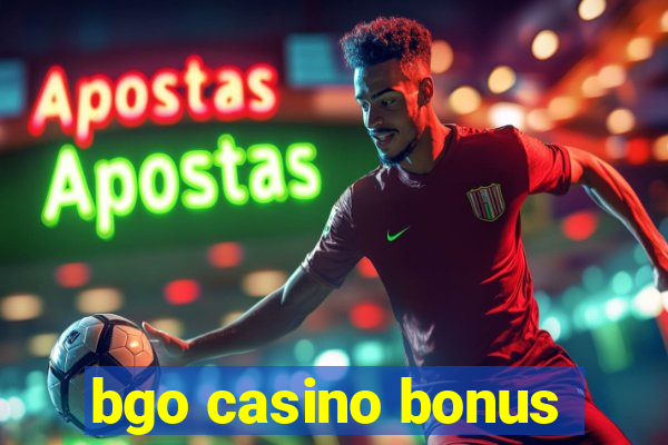 bgo casino bonus