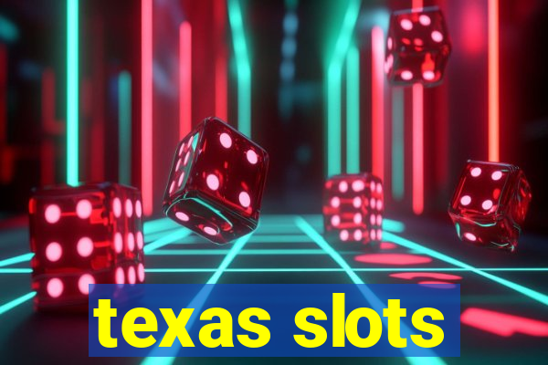 texas slots