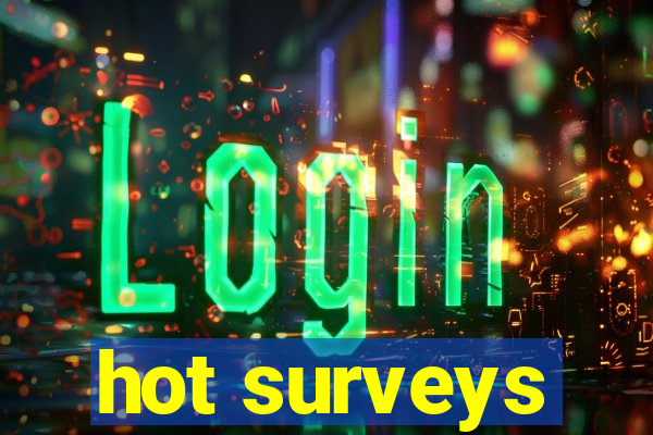 hot surveys