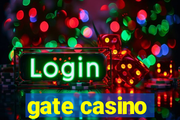 gate casino