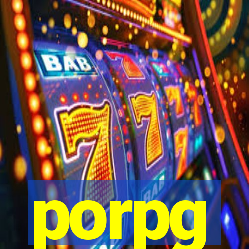 porpg