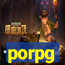 porpg