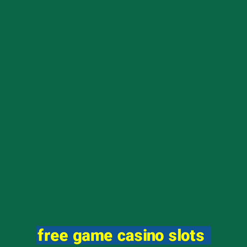 free game casino slots