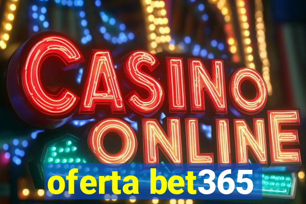 oferta bet365