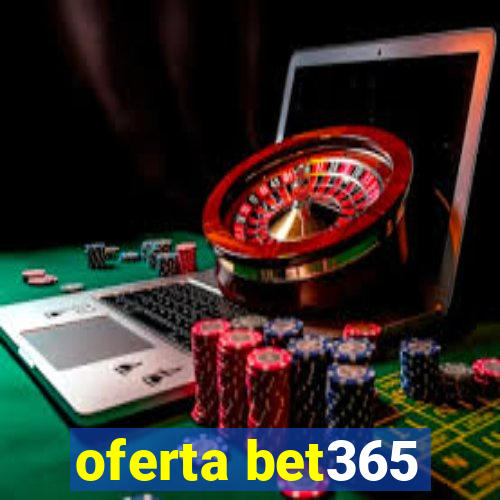 oferta bet365