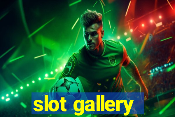 slot gallery